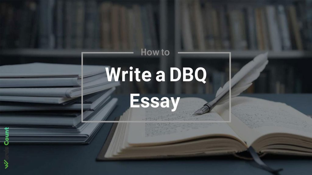 How to Write a DBQ Essay